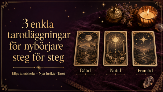 3 enkla tarotläggningar för nybörjare – steg för steg