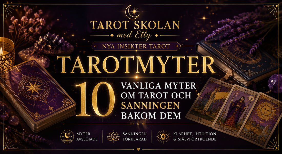 Tarotmyter – 10 vanliga myter om tarot och sanningen bakom dem